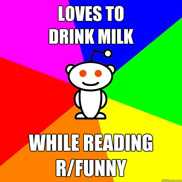 loves to drink milk while reading rfunny - Reddit Alien