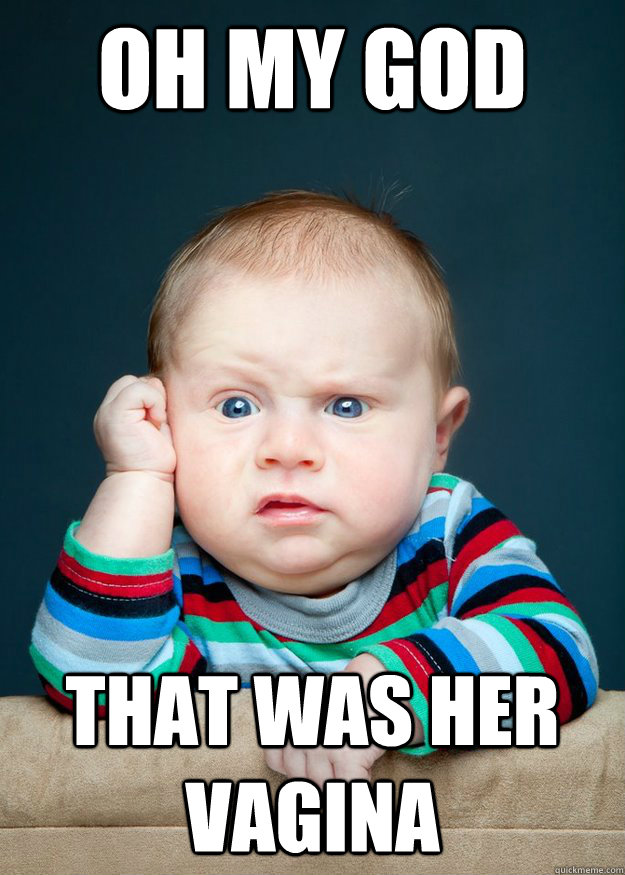 oh my god that was her vagina -