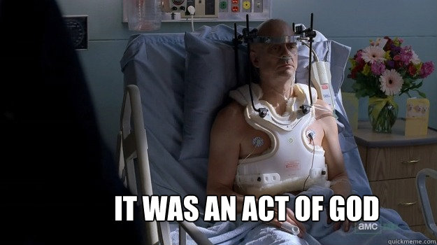 it was an act of god - Ted Beneke
