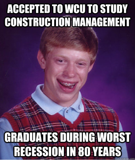accepted to wcu to study construction management graduates d - Bad Luck Brian