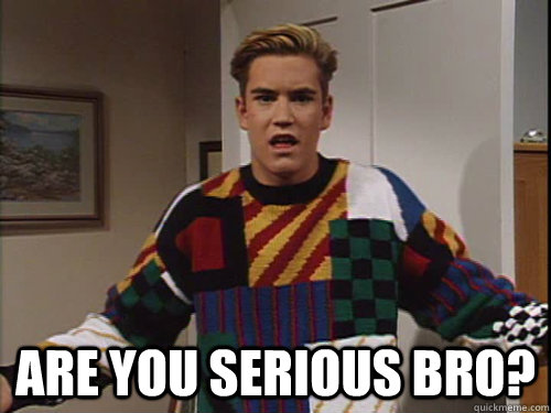 are you serious bro - Zack Ryder Morris