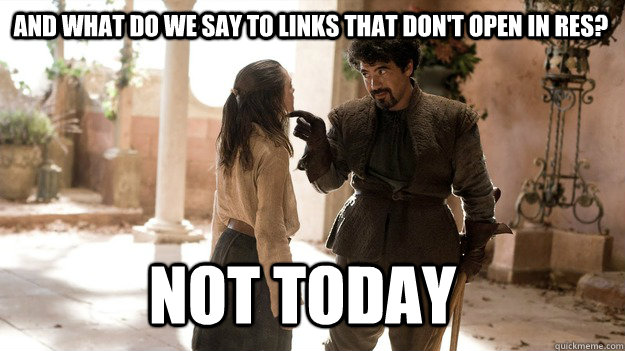 and what do we say to links that dont open in res not toda - Arya not today