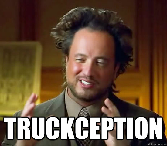 truckception - Ancient Aliens