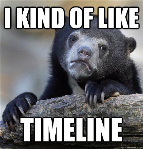 i kind of like timeline - Confession Bear