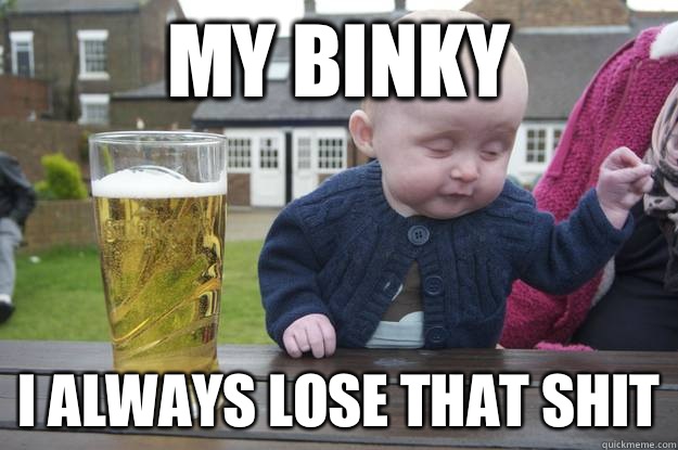 My binky I Love this Guy - Drunk Baby