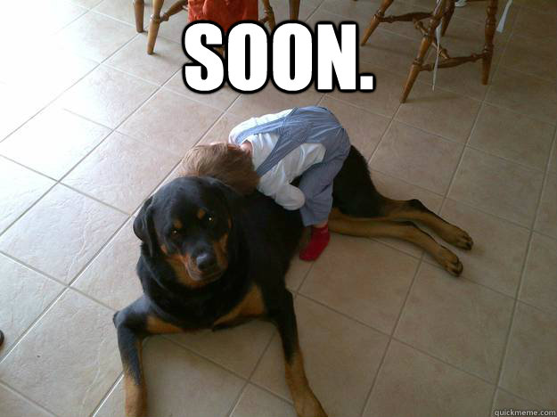 soon  - 