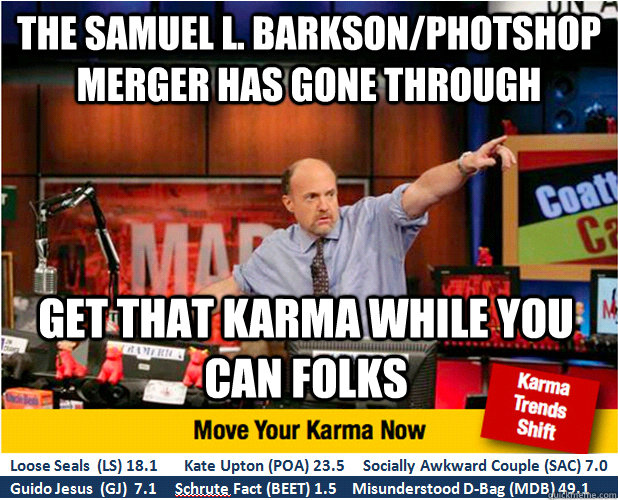 the samuel l barksonphotshop merger has gone through get t - Jim Kramer with updated ticker