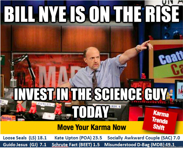 bill nye is on the rise invest in the science guy today - Jim Kramer with updated ticker