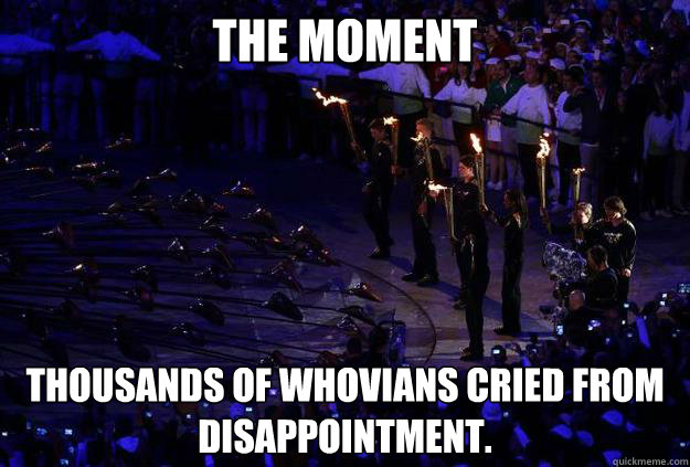 the moment thousands of whovians cried from disappointment - no david tennant