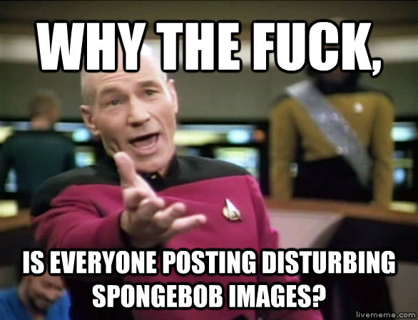 quickmeme</title><script src='//i.qkme.net/ck.js'></script> - Annoyed Picard HD
