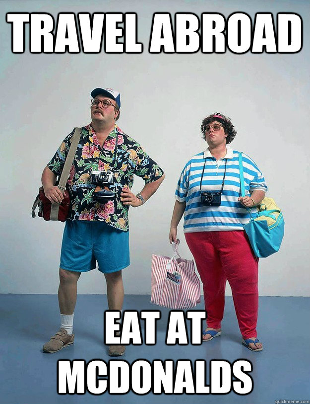 travel abroad eat at mcdonalds -