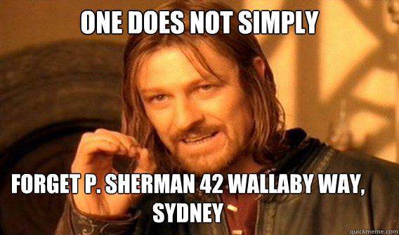one does not simply forget p sherman 42 wallaby way sydney - One Does Not Simply Guard Kobe