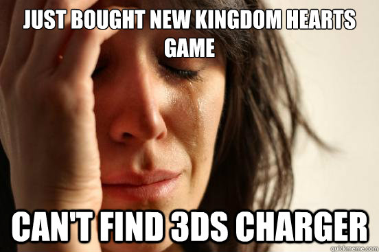 just bought new kingdom hearts game cant find 3ds charger - First World Problems