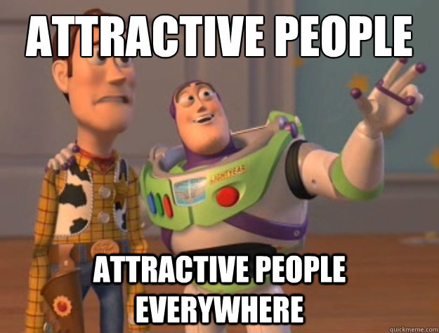 attractive people attractive people everywhere - Buzz Lightyear