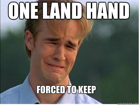 one land hand forced to keep - 1990s Problems