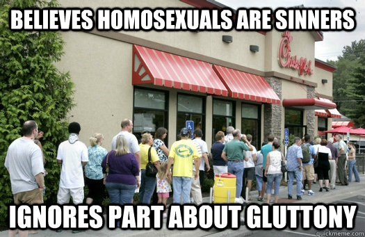 believes homosexuals are sinners ignores part about gluttony - Gluttony Kills