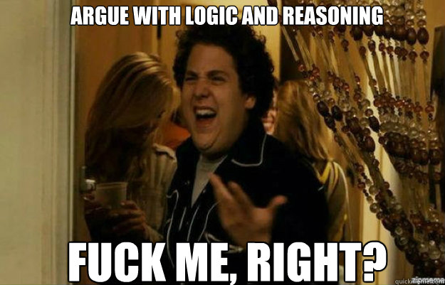 argue with logic and reasoning fuck me right caption 3 go - fuck me right