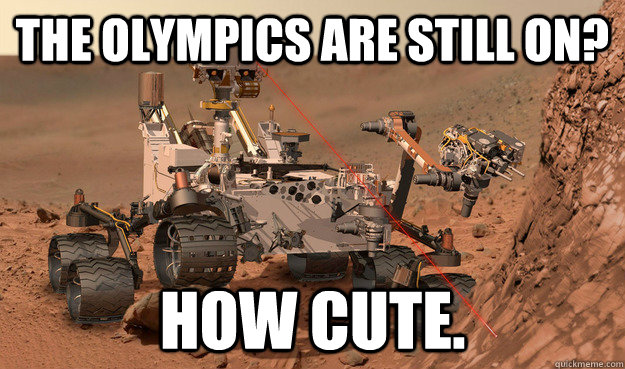 the olympics are still on how cute - Unimpressed Curiosity