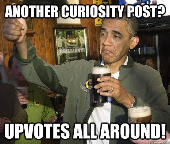 another curiosity post upvotes all around - Upvoting Obama