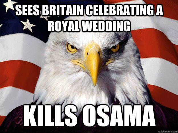 sees britain celebrating a royal wedding kills osama - One-up America