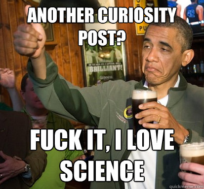 another curiosity post fuck it i love science - Upvote Obama
