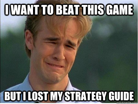 i want to beat this game but i lost my strategy guide - 1990s Problems