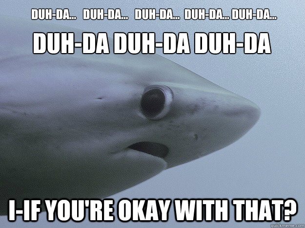 duhda duhda duhda duhda duhda iif - Shy Shark