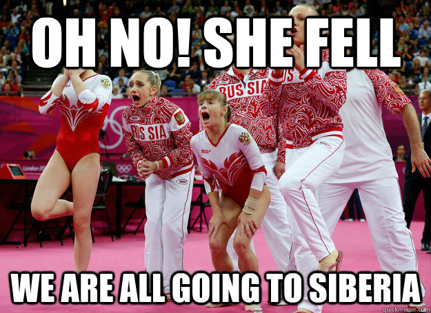 oh no she fell we are all going to siberia -