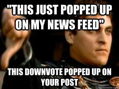 this just popped up on my news feed this downvote popped u - Downvoting Roman
