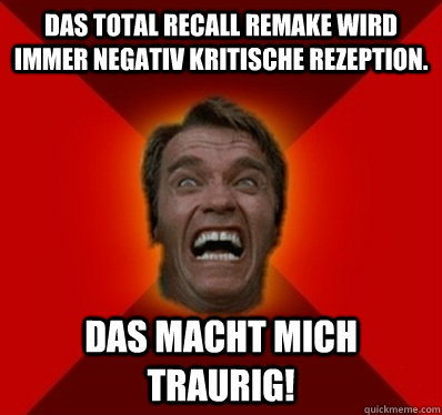 das total recall remake wird immer negativ kritische rezepti - Angry Arnold