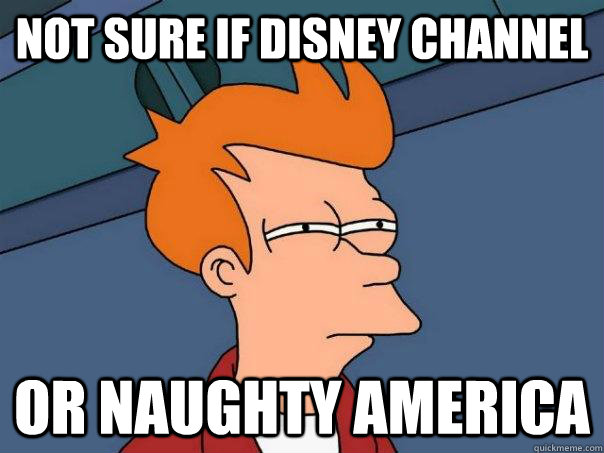 not sure if disney channel or naughty america - Futurama Fry