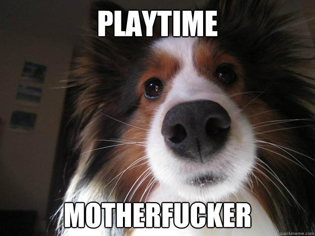 playtime motherfucker - playtime