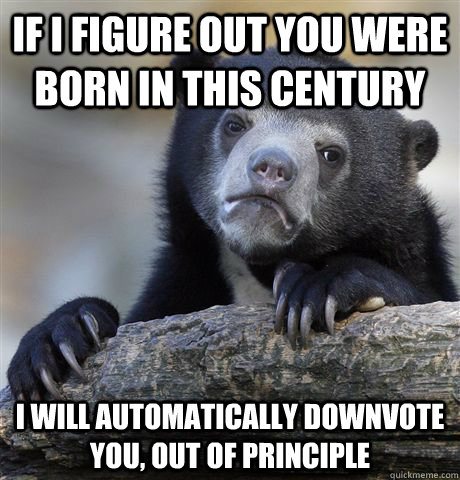 if i figure out you were born in this century i will automat - Confession Bear