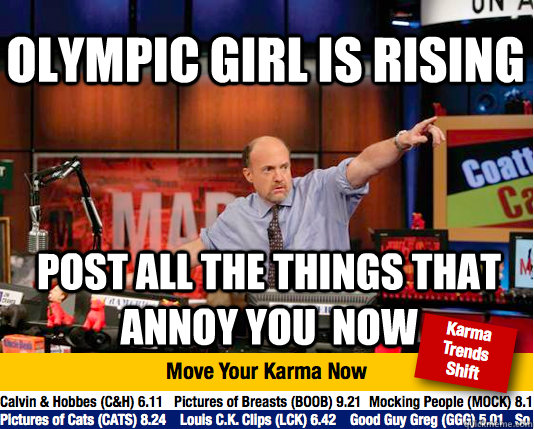 olympic girl is rising post all the things that annoy you n - Mad Karma with Jim Cramer