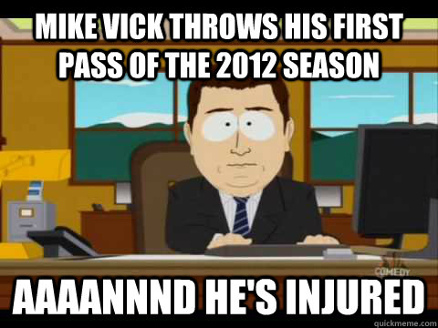 mike vick throws his first pass of the 2012 season aaaannnd - Aaand its gone