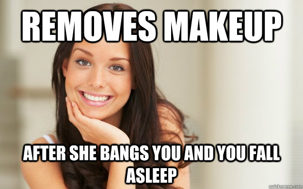 removes makeup after she bangs you and you fall asleep - Good Girl Gina
