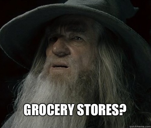 Grocery stores - Forgetful Gandalf