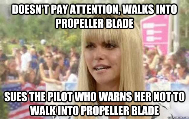 doesnt pay attention walks into propeller blade sues the p - Scumbag Lauren Scruggs