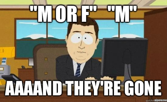 m or f m AAAAND theyre gone - aaaand its gone