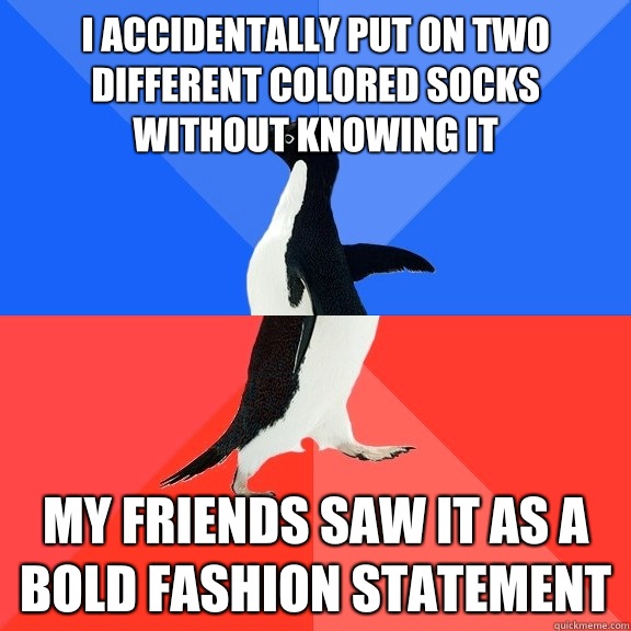I accidentally put on two different colored socks without kn - Socially Awkward Awesome Penguin