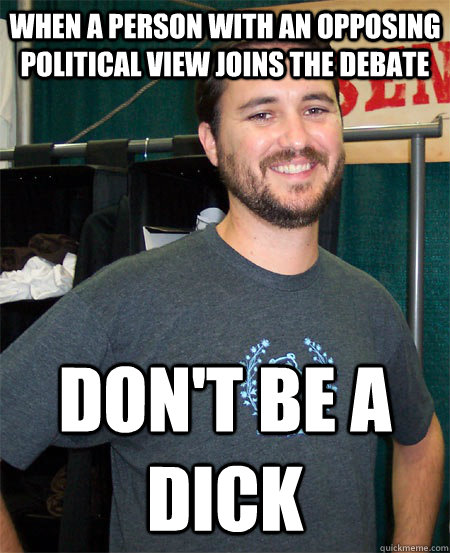 when a person with an opposing political view joins the deba - Wil Wheaton Says