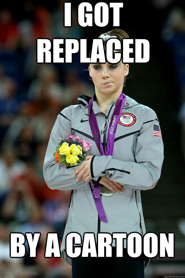 i got replaced by a cartoon - Unimpressed McKayla
