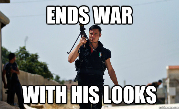 ends war with his looks -