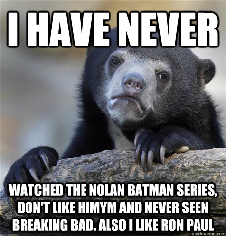i have never watched the nolan batman series dont like him - Confession Bear