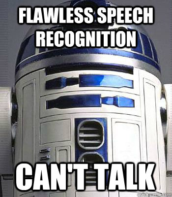 flawless speech recognition cant talk - r2d2