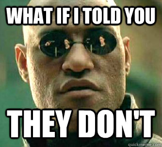what if i told you they dont - What if I Told You - The Game
