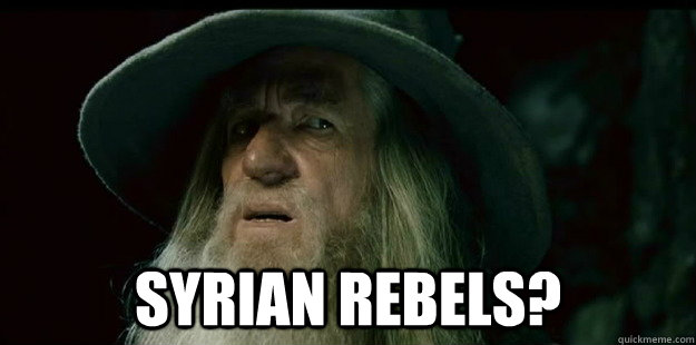 syrian rebels - I have no memory Gandalf