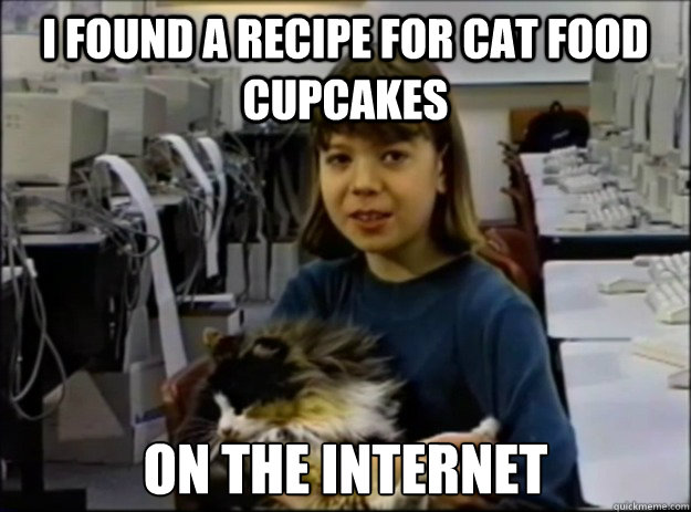 i found a recipe for cat food cupcakes on the internet -