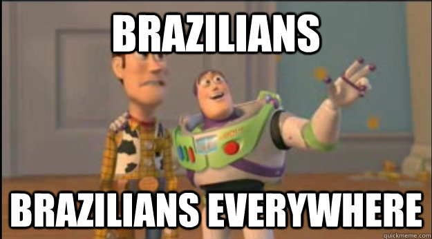 brazilians brazilians everywhere - buzz and woody