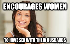 encourages women to have sex with their husbands - ggg1